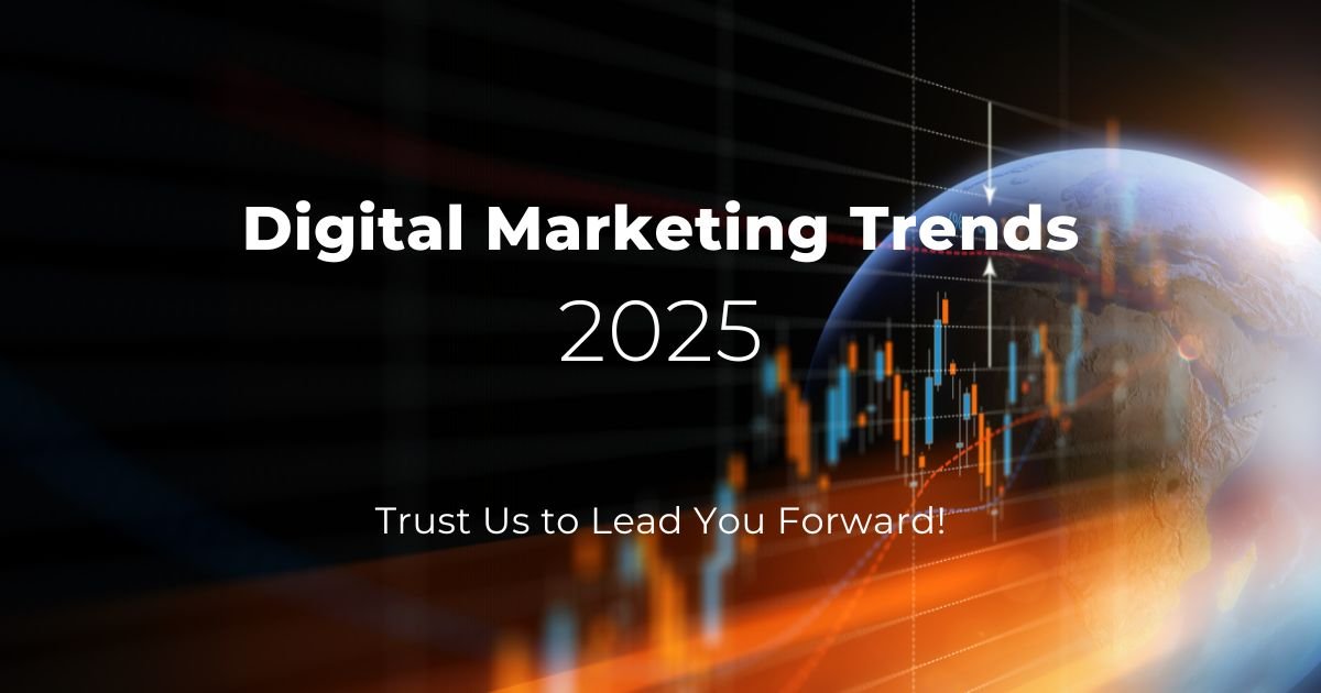 Digital Marketing Trends for 2025